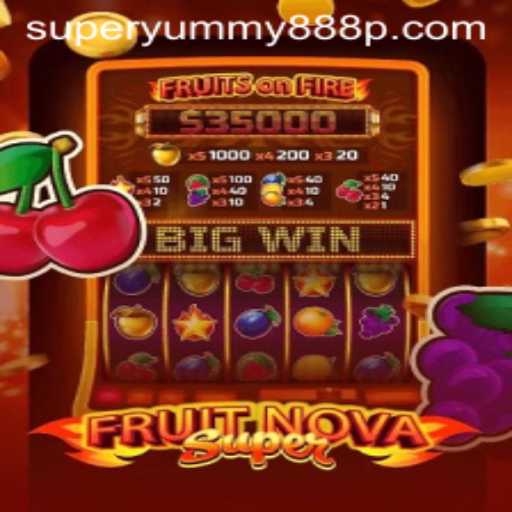 Exploring the Thrills of FruitNovaSuper: A SuperYummy888 Experience