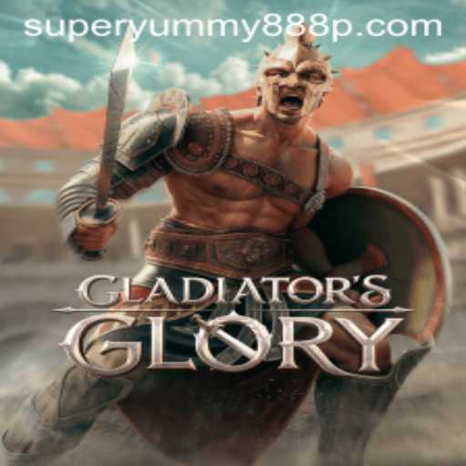 Unleashing the Excitement of GladiatorsGlory: A Deep Dive into the Epic Game Experience with SuperYummy888
