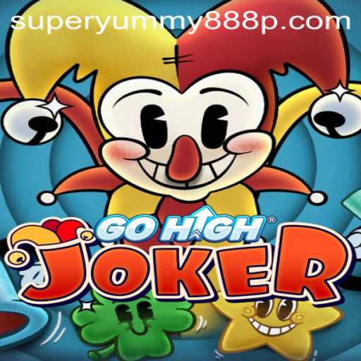 GoHighJoker: Exploring the Exciting World of SuperYummy888